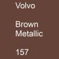 Preview: Volvo, Brown Metallic, 157.